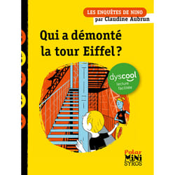 ISBN Les enquêtes de Nino : Qui a démonté la Tour Eiffel ? Dyscool : Le livre de Claudine Aubrun
