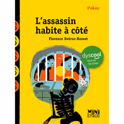 ISBN L'assassin habite à coté - Dyscool : Le livre de Florence Dutruc-Rosset, Roman, 96 pages