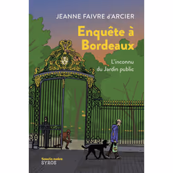 ISBN Enquête à Bordeaux - L'inconnu du Jardin public : Le livre de Jeanne Faivre d'Arcier, Clément Rizzo, Roman, 195 pag ...