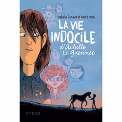 ISBN La vie indocile d'Achille Le Guennec : Le livre de Isabelle Renaud, André Mora, Yomgui Dumont, Roman, 272 pages