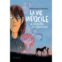 ISBN La vie indocile d'Achille Le Guennec : Le livre de Isabelle Renaud, André Mora, Yomgui Dumont