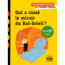 ISBN Qui a cassé le miroir du Roi-Soleil ? Dyscool : Le livre de Claudine Aubrun, Roman, 112 pages