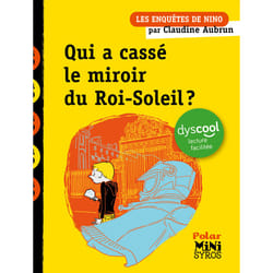 ISBN Qui a cassé le miroir du Roi-Soleil ? Dyscool : Le livre de Claudine Aubrun