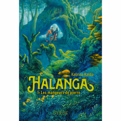 ISBN Halanga - Les mangeurs de pierre - Tome 01 : Le livre de Katrina Kalda, Paul Echegoyen, Roman, 528 pages
