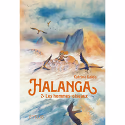 ISBN Halanga - Tome 2 Le peuple des hauteurs : Le livre de Katrina Kalda, Paul Echegoyen, Roman, 432 pages