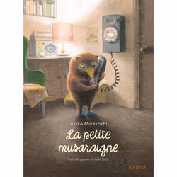 ISBN La petite musaraigne : Le livre de Akiko Miyakoshi, Akiko Miyakoshi, 80 pages