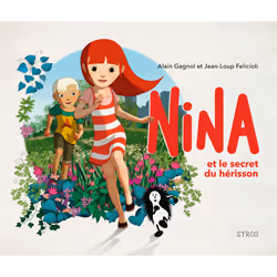 ISBN Nina et le secret du hérisson : Le livre de Alain Gagnol, Jean-Loup Felicioli, 48 pages