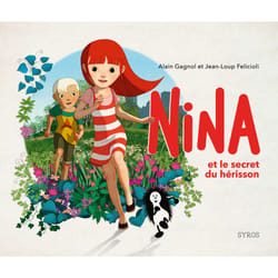 ISBN Nina et le secret du hérisson : Le livre de Alain Gagnol, Jean-Loup Felicioli