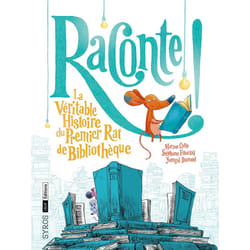 ISBN Raconte ! La Véritable Histoire du Premier Rat de Bibliothèque : Le livre de Marine Cotte, Stéphane Fitoussi, Yomgui Dumont