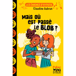 ISBN Mais où est passé le blob ? Dyscool : Le livre de Claudine Aubrun, Marion Duclos, Roman, 96 pages