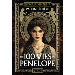 ISBN Les 100 vies de Pénélope : Le livre de Pauline Eluere, François-Xavier Pavion