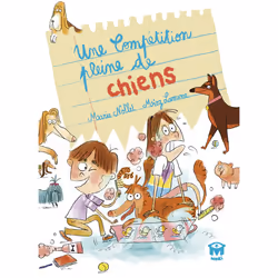ISBN Une compétition pleine de chiens : Le livre de Marie Nollet, Mioz Lamine, Roman, 96 pages