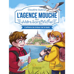 ISBN L'Agence Mouche au Mont Saint-Michel - L'affaire du trésor de la baie : Le livre de Claudine Aubrun, Morgane Lafille