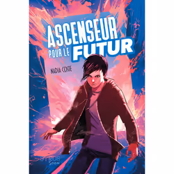 ISBN Ascenseur pour le futur : Le livre de Nadia Coste, Stéphanie Hans, Roman, 112 pages