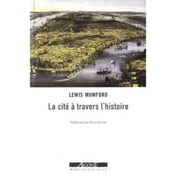 LA CITE A TRAVERS L'HISTOIRE, Mumford Lewis