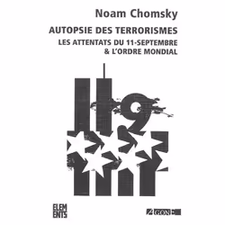 ISBN Autopsie Des Terrorismes; Les Attentats Du 11 Septembre &amp; L'Ordre Mondial (Edition 2011), politique, Français