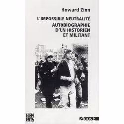 ISBN L'Impossible Neutralite; Autobiographie D'Un Historien Et Militant, histoire, Français