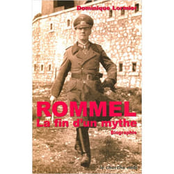 Rommel la fin d'un mythe biographie