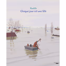 ISBN Chaque jour est une fête : Le livre de Voutch, Humoristique, 112 pages