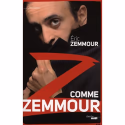 ISBN Z Comme Zemmour, biographie, Français, Livre broché