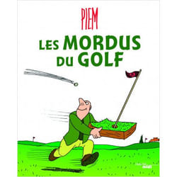 Les mordus du golf (Grand format)
