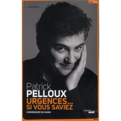 Urgences... si vous saviez - chroniques du SAMU