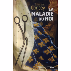 ISBN La Maladie Du Roi, Littérature, Français