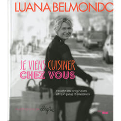 ISBN Je viens cuisiner chez vous : Le livre de Luana Belmondo, Stéphanie Diglee