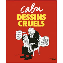Dessins cruels (Grand format)