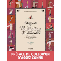 ISBN Petit traité de Voutchologie fondamentale : Le livre de Voutch, Jean-Bernard Moussu, Humoristique, 128 pages