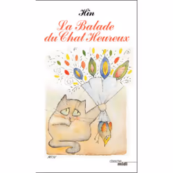 ISBN La balade du chat heureux : Le livre de Jean Hin, Humoristique, 96 pages