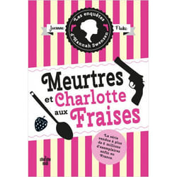 Les Enquêtes d'Hannah Swensen - tome 2 Meurtres et charlotte aux fraises (Grand format)