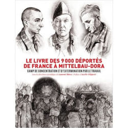 Le livre des 9000 déportés de France à Mittelbau-Dora - Camp de concentration et d'extermination par (Relié)