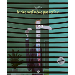 ISBN Le pire n'est même pas certain : Le livre de Voutch
