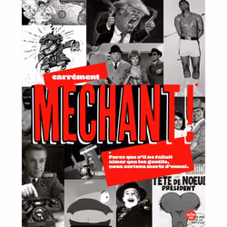 ISBN Carrément méchant ! - Parce que s'il ne fallait aimer que les gentils, nous serions morts d'ennui. : Le livre de Collect ...