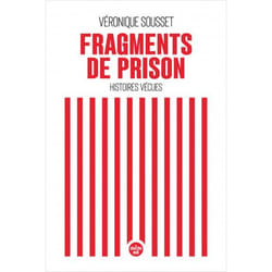 Fragments de prison - Histoires vécues (Broché)