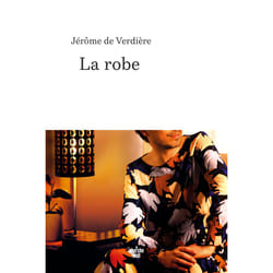 ISBN La robe : Le livre de Jérôme de Verdière