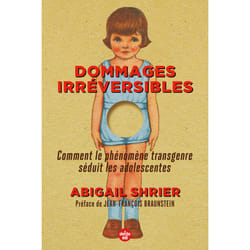 ISBN Dommages irréversibles - Comment le phénomène transgenre séduit les adolescentes : Le livre de Abigail Shrier