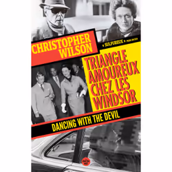 ISBN Triangle amoureux chez les Windsor - Dancing with the Devil : Le livre de Christopher Wilson, biographie, 352 pages