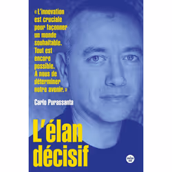 ISBN L'Élan décisif : Le livre de Carlo Purassanta, Essai, 320 pages