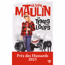 ISBN Le temps des loups : Le livre de Olivier Maulin, Roman, 340 pages
