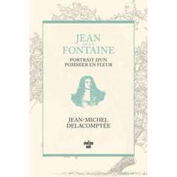 ISBN Jean de La Fontaine, portrait d'un pommier en fleur : Le livre de Jean-Michel Delacomptée