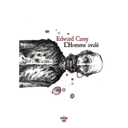 ISBN L'Homme avalé : Le livre de Edward Carey, Edward Carey