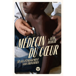 ISBN Médecin du coeur - 50 ans d'engagement sans frontières : Le livre de Alain Deloche