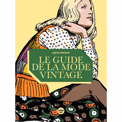 ISBN Le guide de la mode vintage : Le livre de Judith PRIGENT, Art & design, 196 pages