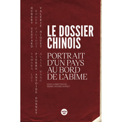 ISBN Le dossier chinois - Portrait d'un pays au bord de l'abîme : Le livre de Collectif
