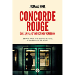 ISBN Concorde rouge - Dans la peau d'une victime d'agression : Le livre de Judikael Hirel