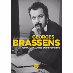 ISBN Journal et autres carnets inédits : Le livre de Georges Brassens, Jean-Paul Liégeois, classiques, 336 pages
