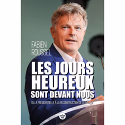 ISBN Les Jours heureux sont devant nous - De la présidentielle à la reconstruction de la gauche : Le livre de Fabien Roussel, ...