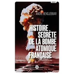 ISBN Histoire secrète de la bombe atomique française (Nouvelle édition) : Le livre de André Bendjebbar